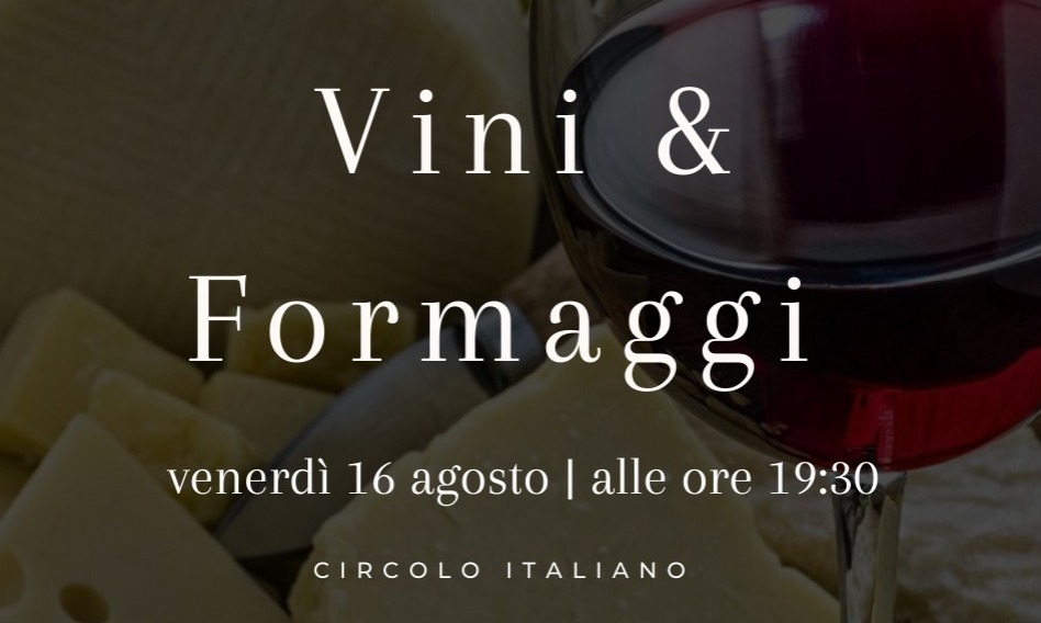 Circolo Italiano San Paolo promove jantar ''Vini & Formaggio'' em agosto