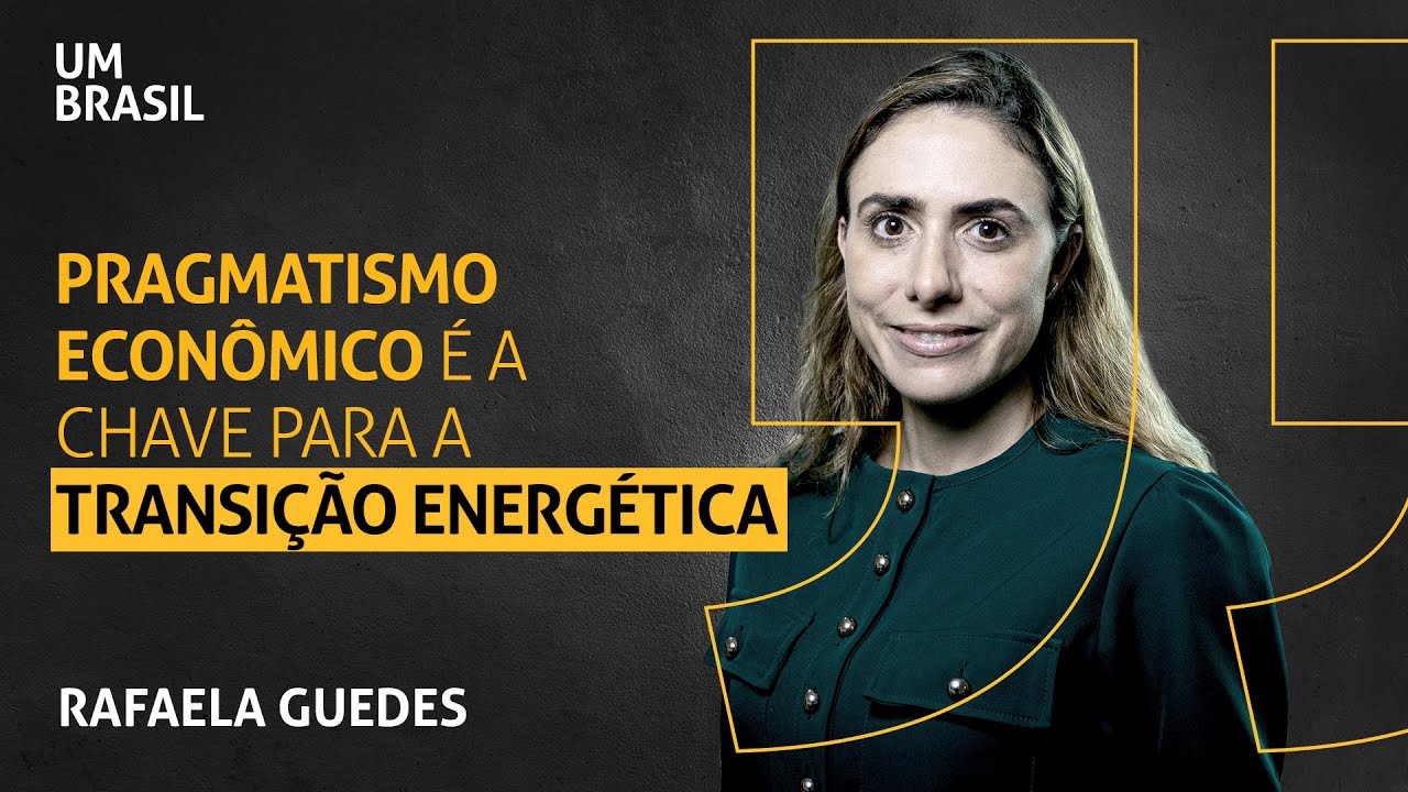 O papel do setor privado na transio energtica, por Rafaela Guedes